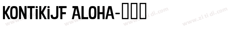 KonTikiJF Aloha字体转换